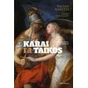KNYGA Karai ir taikos. Nuo seniausių laikų iki dabarties
