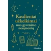 KNYGA Kasdieniai užkeikimai nuo gyvenimo nesąmonių