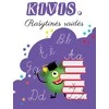 KNYGA Kivis. Rašytinės raidės