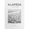 KNYGA Klaipėda. Architektūros gidas