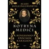 KNYGA Kotryna Mediči. Renesanso epochos karalienė