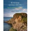 KNYGA Kuo esi gimęs būti : kaip surasti arba susigrąžinti tikslą gyvenime
