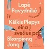 KNYGA Lapė Pavydnikė ir Kiškis Plepys eina į svečius pas Skorpioną Joną