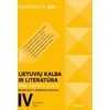 KNYGA Šviesa Lietuvių kalba ir literatūra. VBE II dalis. Bendrasis ir išplėstinis kursas, 12 (IV gimnazijos) klasė, serija Pasirenkite VBE