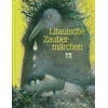 KNYGA Litauische Zaubermarchen (vokiečių k.)