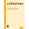 KNYGA Šviesa Literatūra. Užrašai 6 klasei, 1 dalis, serija Atrask