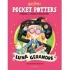 KNYGA Luna Geranorė. Pocket Potters. Kišeniniai J. K. Rowling istorijų žinynai