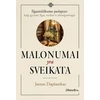 KNYGA Malonumai yra sveikata