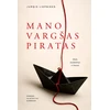 KNYGA Mano vargšas piratas