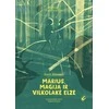 KNYGA Marius, magija ir vilkolakė Elzė