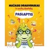 KNYGA Mažasis drakoniukas ir sveikų dantukų paslaptis