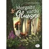 Mergaitė vardu Gluosnė. Miško kuždesiai. 2 knyga