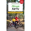 KNYGA Minam kartu. 40 dviračių maršrutų po Lietuvą