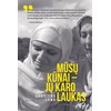 KNYGA Mūsų kūnai  jų karo laukas