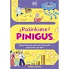 KNYGA Pažinkime pinigus. Smagus iliustruotas vadovas apie tai, kaip veikia pinigai ir kaip su jais elgtis