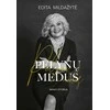 KNYGA Pelynų medus. Mano istorija