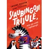 KNYGA Siaubingoji trijulė, arba (ne visai) superherojai