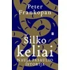 KNYGA Šilko keliai. Nauja pasaulio istorija