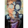 KNYGA Širdies tūžmai neregimi