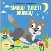 KNYGA Smagu turėti draugų. Pasakėlės pamokėlės