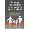 KNYGA Suaugę emociškai nebrandžių tėvų vaikai