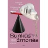 KNYGA Sunkūs žmonės. Kaip juos suprasti, priimti ir su jais būti