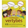 KNYGA Svarbiausios vertybės. 44 vertybės, kuriomis dera vadovautis gyvenime