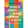 KNYGA Sveiko ir džiaugsmingo gyvenimo receptai
