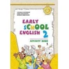 Šviesa Early School English 2. Activity Book. Pratybų sąsiuvinis 3 klasei