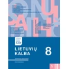 KNYGA Šviesa Lietuvių kalba. Pratybų sąsiuvinis 8 klasei, 2 dalis