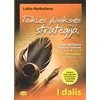 KNYGA Taiklios plunksnos strategija 11 (III gimnazijos) klasei