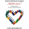 KNYGA Tavo kūnas sako: Mylėk save!