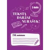 KNYGA Tekstą dailiai nurašyk! 2 klasės mokiniams. 2 dalis