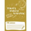 KNYGA Tekstą dailiai nurašyk 3 klasės mokiniams