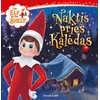 KNYGA The Elf on the Shelf. Naktis prieš Kalėdas