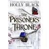 KNYGA The Prisoners Throne: A Novel of Elfhame, from the author of The Folk of the Air series