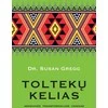 KNYGA Toltekų kelias. Asmeninės transformacijos vadovas