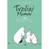 KNYGA Troliai Mumiai. Kometa skrieja. Nematomas vaikas