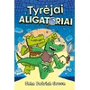 KNYGA Tyrėjai aligatoriai
