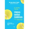 KNYGA Vidinis teniso žaidimas. Jubiliejinis 50-mečio leidimas