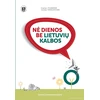 KNYGA Nė dienos be lietuvių kalbos. Vadovėlis pradedantiesiems