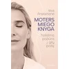 Moters miego knyga. Holistinis požiūris į gilų poilsį