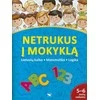 KNYGA Netrukus į mokyklą. Lietuvių kalba, matematika, logika. 5-6 metų vaikams
