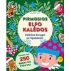 Pirmosios Elfo Kalėdos. Veiklos knyga su lipdukais
