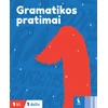 KNYGA Šviesa Lietuvių kalbos gramatikos pratimai 1 klasei, 1 dalis