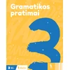 KNYGA Šviesa Lietuvių kalbos gramatikos pratimai 3 klasei, 1 dalis