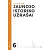 KNYGA Šviesa Jaunojo istoriko užrašai 6 klasei, 1 dalis (ATRASK)