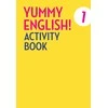 KNYGA Šviesa Early School English 1: Yummy English! Activity Book
