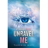 Unravel Me. Atrask mane. Serijos „Shatter Me“ antra knyga