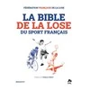 (Grąžinta prekė) Knyga Prancūzijos sporto pralaimėjimo Biblija: epinės prancūzų sporto nesėk